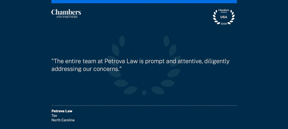 chambers-usa-2026-quote-petrova-law-client-successes Chambers USA 2026 client quote on Petrova Law, Greensboro NC tax and M&A attorney